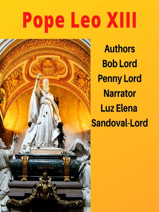 Title details for Pope Leo XIII by Bob Lord - Wait list